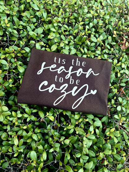 Tis the Season to be Cozy Tee